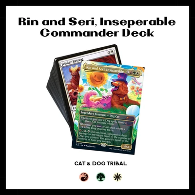 RIn and Seri, Inseperable - Cat & Dogs Tribal - 100 Card EDH MTG Commander Deck - Image 1 of 2