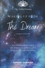 Waking Up From The Dream: An extrao..., Duignam, Gareth