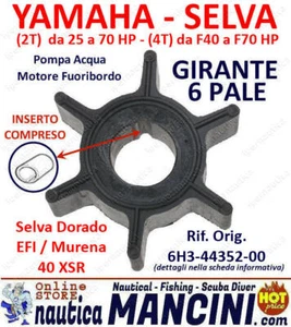 GIRANTE ACQUA MOTORE FUORIBORDO YAMAHA 40/50/55/60/70 HP (2T) SELVA 6H3-44352-00 - Foto 1 di 3
