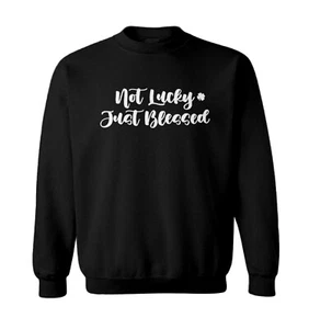 Not Lucky Just Blessed - 4 Leaf Clover St. Patrick Toddler Crewneck Sweater - Picture 1 of 8