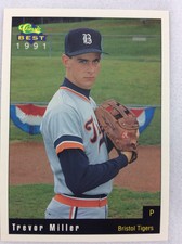 1991 Bristol Tigers-Classic BEST Minor League Baseball Card-Trevor Miller