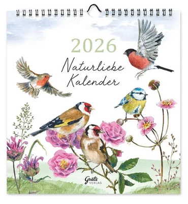 GRÄTZ VERLAG GMBH Kalender Naturliebe Vögel 2026 | Daniela Drescher | Naturliebe | Kalender | 2026