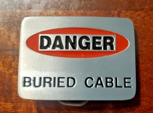 Danger Buried Cable Metal Belt Buckle Novelty Item - Picture 1 of 2