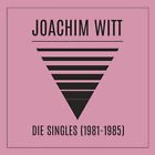 Witt,Joachim / Die Singles 1981-1985(2023 Remastered)