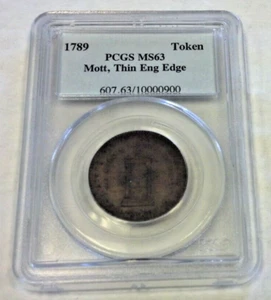 1789 MOTT TOKEN THIN PLANCHET ENGRAILED EDGE PCGS MS63. REDUCED 2/26/25 (2277) - Picture 1 of 4