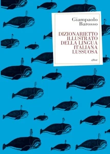 Giampaolo Baros DIZIONARIETTO ILLUSTRATO DELLA LINGUA IT (Paperback) (UK IMPORT) - Picture 1 of 2