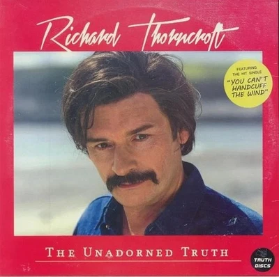 Richard Thorncroft = The Unadorned Truth = VINYL 12" EP = SYNTH POP COMEDY STAGE - Bild 1 von 2