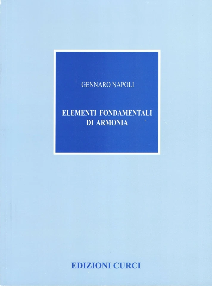 Gennaro Napoli  Elementi fondamentali di armonia Edizioni Curci   EC 1853 - Immagine 1 di 1