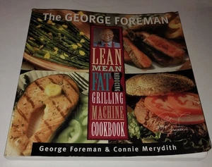 The George Foreman Lean Mean Fat Reducing Grilling Machine Cookbook - Imagen 1 de 6