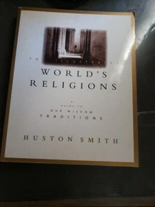 First Edition 1994 The Illustrated World’s Religions by Huston Smith - Bild 1 von 3