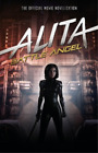 Pat Cadigan Alita: Battle Angel - The Official Movie Novelization (Paperback)
