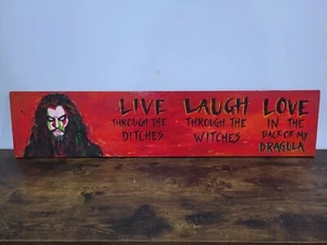 Rob Zombie Live Laugh Love sign 40" x 8.75" x .5" - Picture 1 of 2