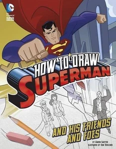 How to Draw Superman and His Friends and Foes by Aaron Sautter (English) Hardcov - Picture 1 of 1