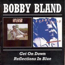 Bobby Bland Get On Down/Reflections In Blue (CD) Album