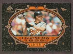 SP Legendary Cuts #105 2007 Cal Ripken Jr. Legendary Lineage Orioles HOF/550 - Imagen 1 de 2