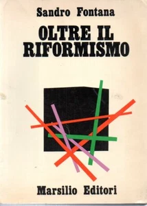@N37 Oltre il riformismo Fontana Marsilio 1973 - Picture 1 of 1