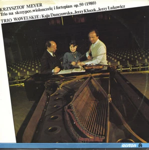 MEYER KRZYSZTOF Trio Op.50 DANCZOWSKA Violin KLOCEK Cello LUKOWITZ Piano ARSTON - Picture 1 of 3