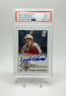 2003 Topps Retired #TA-FR FRANK ROBINSON Signature ED Auto PSA 9 / 10 GEM MINT - Image 1 of 2
