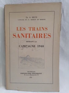 LES TRAINS SANITAIRES PENDANT LA CAMPAGNE 1940 BECH ENVOI BELGIQUE 1945 GUERRE - Picture 1 of 3