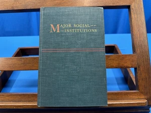 Major Social Institutions: An Introduction- Constantine Panunzio, 1939 - Picture 1 of 7