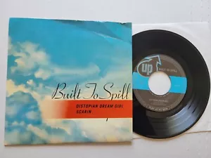 BUILT TO SPILL - Distopian Dream Girl / Scarin 1995 INDIE ROCK Doug Martsch - Picture 1 of 5