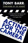 Acting For The Camera, Paperback By Barr, Tony; Kline, Eric Stephan, Used Goo...