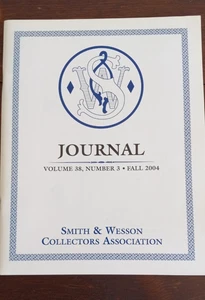 Smith & Wesson Collectors Association Journal Vol.38 #3 Fall 2004 - Picture 1 of 2