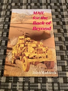 Mail For the Back of Beyond by John Maddock - outback truck pioneers 1930s era - Picture 1 of 19