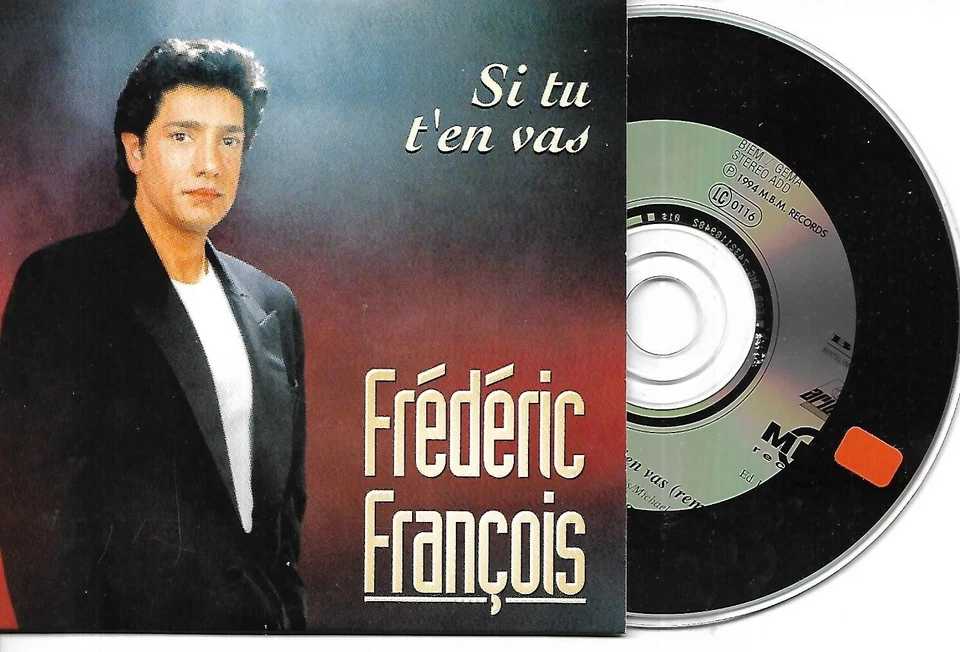 CD CARTONNE CARDSLEEVE 2 TITRES FREDERIC FRANCOIS SI TU T'EN VAS 1994 BELGIQUE - Photo 1/1