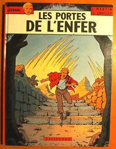Lefranc Les portes de l'enfer. Jacques Martin & Gilles Chaillet Casterman EO