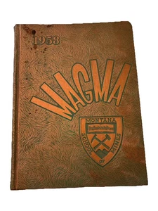 1958 Montana School Of Mines Yearbook Butte, Montana The MAGMA - Picture 1 of 5