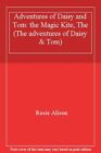 Adventures of Daisy and Tom: the Magic Kite, The (The adventures of Daisy & Tom