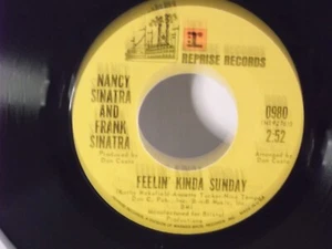 Nancy Sinatra & Frank Sinatra,Reprise,"Feelin' Kinda Sunday"US,7"45,1971 Pop,M - Picture 1 of 2