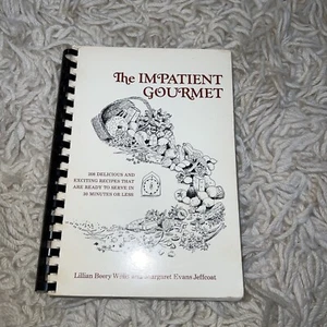 The Impatient Gourmet Lillian Beery Willis Margaret Evans Jeffcoat Cookbook 1984 - Picture 1 of 5
