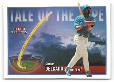 2003 Fleer Tradition Update #U276 Carlos Delgado Toronto Blue Jays - Image 1 of 2