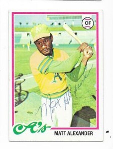 MATT ALEXANDER 1978 TOPPS AUTOGRAPHED SIGNED # 102 A'S