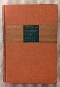 TEXTS & PRETEXTS by Aldous Huxley 1933 Fourth Printing Harper & Brothers - Bild 1 von 5