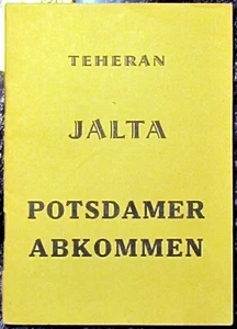 Alte antike Broschüre: Teheran-Jalta-Potsdamer Abkommen; Original August 1953 - Bild 1 von 6