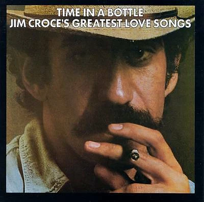 Jim Croce - Time in a Bottle/Greatest Love Songs (CD 1995) - Image 1 of 1