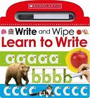 Learn To Write (Scholastic Early Learners: Write And Wipe): By Scholastic