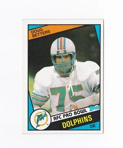 1984 Topps #118 Doug Betters PB RC Miami Dolphins Nevada - Picture 1 of 2