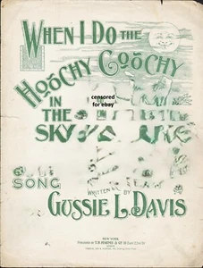 When I Do The HOOCHY COOCHY In The Sky 1896 GUSSIE L DAVIS Sheet Music! - Picture 1 of 1