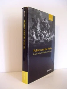 Politics and the Nation: Britain in Mid-Eighteenth Century by Bob Harris. Oxford - Imagen 1 de 4