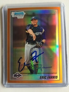 SIGNED ERIC FARRIS 2010 1st Bowman Chrome  Orange Refractor 6/25 AUTOGRAPHED