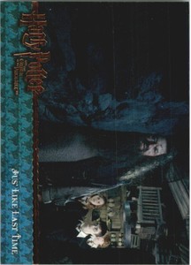 2007 Harry Potter and the Order of the Phoenix Update #144 Jus' Like Last Time