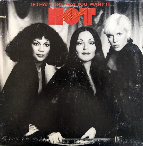 Hot - If That's The Way You Want It...You Got It - Image 1 of 1