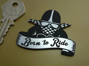 Born To Ride Cafe Racer Stil selbstklebendes Acryl Fahrrad Abzeichen 2". Bikerhelm - Bild 1 von 1