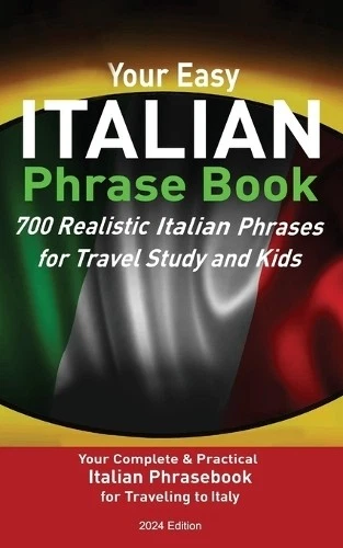Christian Stahl Your Easy Italian Phrasebook 700 Realistic Italian P (Paperback) - Image 1 of 1