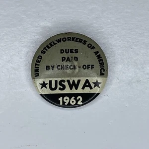 United Steel Workers of America USWA Dues Paid by Check Off Vtg. Pinback Button - Picture 1 of 4