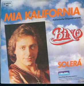 7" Bino/Mia Kalifornia (Italienische Originalversion "Jenseits Von Eden") - Imagen 1 de 1